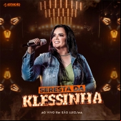 SERESTA DA KLESSINHA - Ao Vivo São Luis MA - Clique e Baixe já SERESTA DA KLESSINHA - Ao Vivo São Luis MA ® Esse e outros CDs você pode baixar no Estacao do Arrocha, o site oficial do arrocha no Brasil !!!